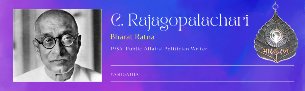 A poster depicting C Rajagopalachari, a prominent figure in India's freedom struggle and later its first and last Governor-General, prominently displaying the Bharat Ratna award.
