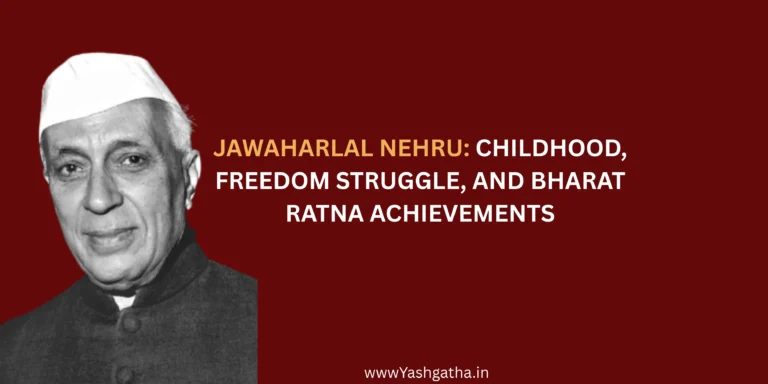 Black and white portrait of Jawaharlal Nehru wearing his iconic cap and jacket. Overlay text reads: "JAWAHARLAL NEHRU: CHILDHOOD, FREEDOM STRUGGLE, AND BHARAT RATNA ACHIEVEMENTS."
