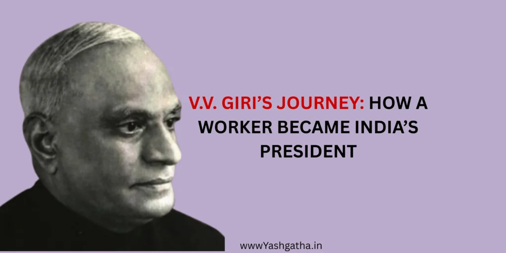 V. V. Giri's political timeline, highlighting his journey from Labor Leader and Trade Unionist to the fourth President of India (1969-1974) and subsequent recipient of the Bharat Ratna (1975).