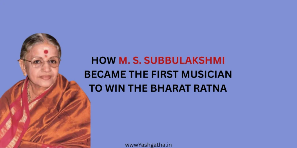 M. S. Subbulakshmi – the first musician to receive the Bharat Ratna, inspiring portrait with quote title on blue background.