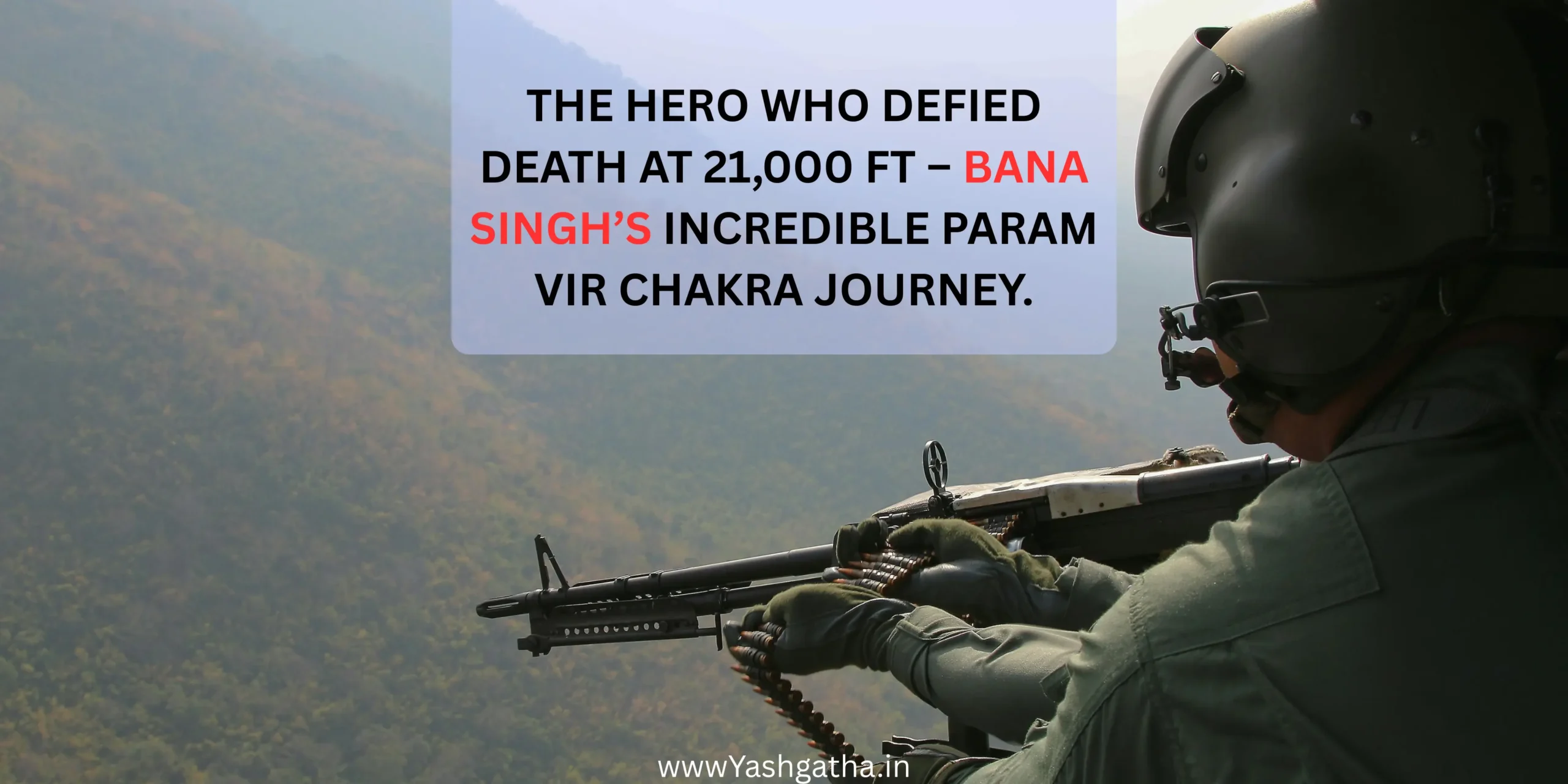 Indian Army soldier guarding high-altitude terrain symbolizing Bana Singh’s bravery at Siachen Glacier during Operation Rajiv.