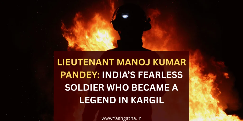 Lieutenant Manoj Kumar Pandey featured against a fiery battlefield backdrop, honoring India’s fearless hero of the Kargil War