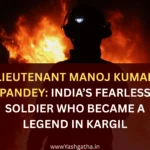 Lieutenant Manoj Kumar Pandey featured against a fiery battlefield backdrop, honoring India’s fearless hero of the Kargil War