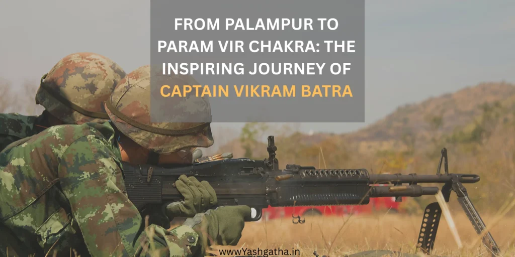 Indian Army soldiers in combat gear during a training or battlefield scenario, representing the bravery and sacrifice of Captain Vikram Batra.