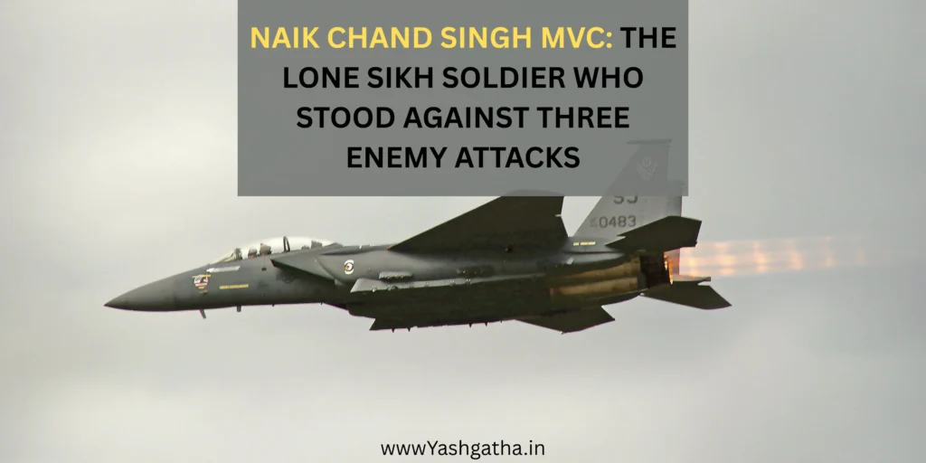 Indian Air Force fighter jet in flight symbolizing the bravery of Naik Chand Singh, Maha Vir Chakra awardee