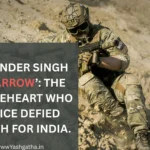 Indian Army soldier in combat gear symbolizing the courage and sacrifice of Rajinder Singh ‘Sparrow’, the braveheart who twice defied death for India