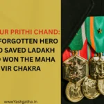 Thakur Prithi Chand – featured image showing military medals with text about the forgotten hero who saved Ladakh and won the Maha Vir Chakra.