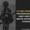 Poster featuring an Indian Army soldier with text highlighting Lt. Hari Chand MVC, a fearless Indian Army hero known for courage and bravery