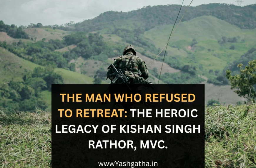 Indian Army soldier on a hill symbolizing the courage and heroic legacy of Maha Vir Chakra awardee Kishan Singh Rathor